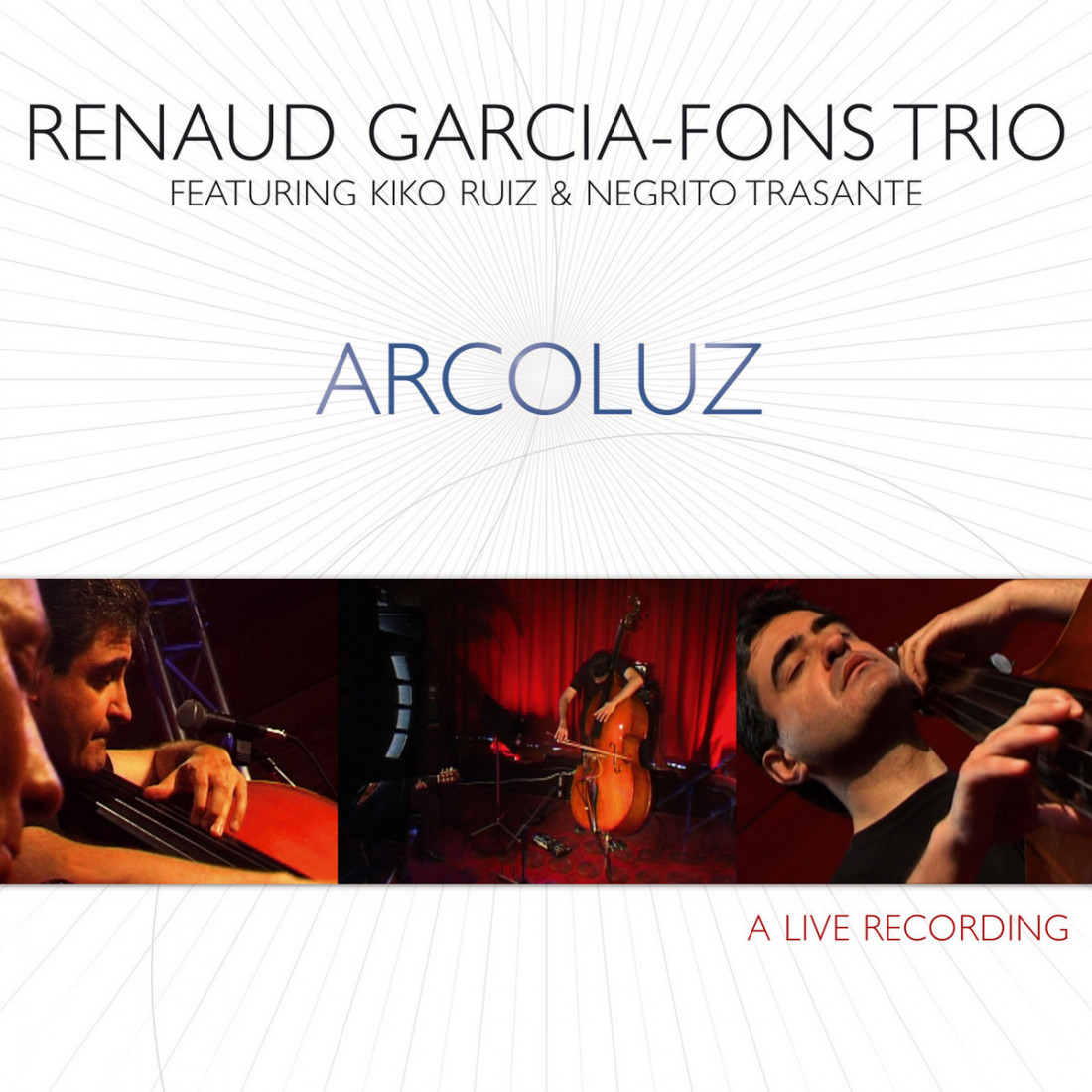 [Renaud Garcia-Fons Trio] Arcoluz (with Kiko Ruiz) Photo-Image