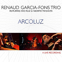[Renaud Garcia-Fons Trio] Arcoluz (with Kiko Ruiz)